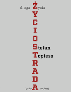 Życiostrada. Droga życia która mówi.